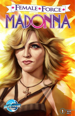 FEMALE FORCE:MADONNA